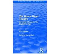 The Boar's Head Theatre (Routledge Revivals)