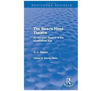 The Boar's Head Theatre (Routledge Revivals)