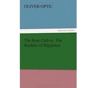 The Boat Club Or, The Bunkers Of Rippleton