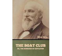 The Boat Club; or, The Bunkers of Rippleton
