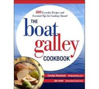 The Boat Galley Cookbook 800 Everyday Recipes and Essential Tips for Cooking Aboard by Jan Irons Carolyn Shearlock, Jan Irons (Auteur)