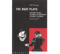 The Boat Plays (Absolute Classics) Vicente, Gil (Auteur)