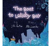 The Boat To Lullaby Bay