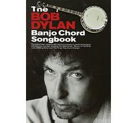 The Bob Dylan Banjo Chord Songbook