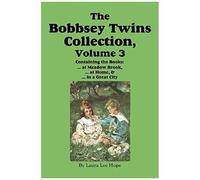 The Bobbsey Twins Collection, Volume 3