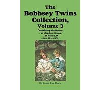 The Bobbsey Twins Collection, Volume 3