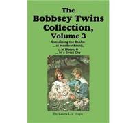 The Bobbsey Twins Collection Volume 3 at Meadow Brook at Home in a Great City - Laura Lee Hope - Wilder Publications - Livre en Anglais Laura Lee HopeLaura Lee Hope (Auteur)