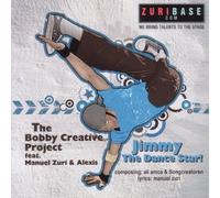 The Bobby Creative Project Feat.Manuel. - Jimmy,The Dance Star [Import]