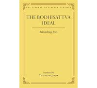 The Bodhisattva Ideal Selected Key Texts - Thupten Jinpa - Wisdom Publications - ebook (ePub) - Livre