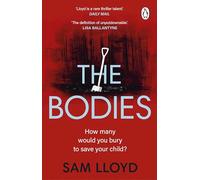 The Bodies: The gripping new thriller from the Richard and Judy Book Club author - 'The definition of unputdownable!'