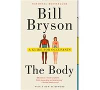 The Body A Guide for Occupants by Bill Bryson Bill Bryson (Auteur)