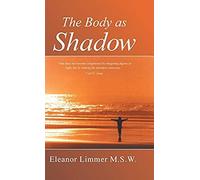 The Body As Shadow