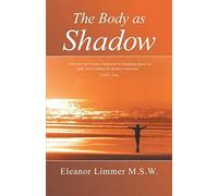 The Body As Shadow