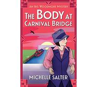 The Body at Carnival Bridge