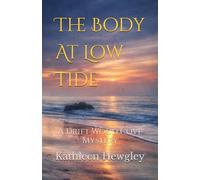 The Body At Low Tide: A Drift Wood Cove Mystery