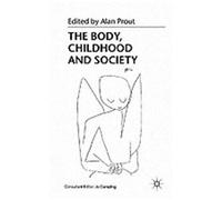 The Body, Childhood And Society
