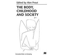 The Body, Childhood And Society