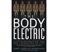 The Body Electric: Electromagnetism and the Foundation of Life [Paperback] NEUF
