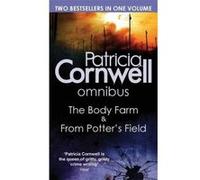 The Body Farm/From Potter's Field Cornwell, Patricia (Auteur)