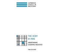 The Body in Mind: Understanding Cognitive Processes