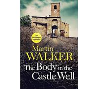 The Body in the Castle Well: The Dordogne Mysteries 12