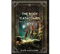 The Body in the Catacombs A Ritchie and Fitz SciFi Murder Mystery - Kate MacLeod - Ratatoskr Press - Livre en Anglais Kate MacLeodKate MacLeod (Auteur)