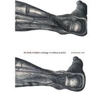 The Body Multiple by Annemarie Mol Annemarie Mol (Auteur)