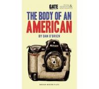 The Body of an American (Oberon Modern Plays) - [Version Originale] Dan O,brien (Auteur)