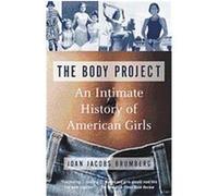 The Body Project Joan Jacobs Brumberg (Auteur)