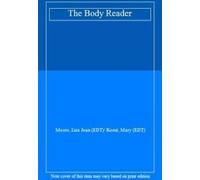The Body Reader : Essential Social and Cultural Readings.by Moore, Jean New.