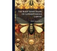 The Body Sense Hairs Of Lepidopterous Larvae