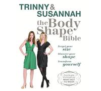 La Bible de la Silhouette – Oubliez votre taille, découvrez votre forme, transformez-vous