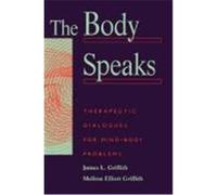 The Body Speaks James L. Griffith, Melissa Elliott Griffith (Auteur)