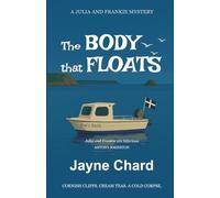 The Body that Floats: A witty, clever and unmistakably Cornish cosy crime