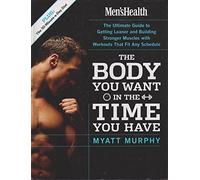 The Body You Want in the Time You Have