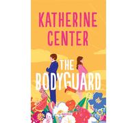 The Bodyguard - Katherine Center - Hauteville - Poche - Roman