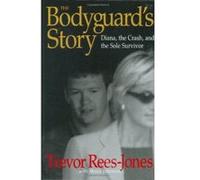 The Bodyguard's Story Moira Johnston, Trevor Rees-Jones (Auteur)