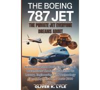 THE BOEING 787 JET - The Private Jet Everyone Dreams About: A Deep Dive into Boeing’s Private 787 Dreamliner: The Secrets Behind Its Luxury, and Engineering - And Why This Plane Costs $300 Million.