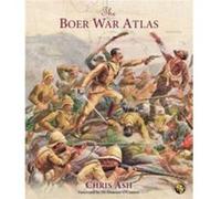 The Boer War Atlas by Chris Ash Chris Ash (Auteur)