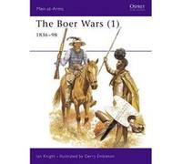 The Boer Wars 1 by Ian Knight Knight, Ian (Auteur)