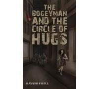 The Bogeyman And The Circle Of Hugs