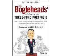 The Bogleheads Guide to the ThreeFund Portfolio by Taylor Larimore Inconnu (Auteur)