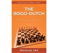 The BogoDutch A fun amp dynamic way to meet 1.d4 - Amazon Digital Services LLC KDP - Amazon Digital Services LLC KDP - Livre en Anglais Amazon Digital Services LLC KDPAmazon Digital Services LLC KDP (