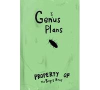 The Bogus Bros' Genius Plans Notebook: Includes 100 blank pages for plotting, sketching, and drawing your genius plans.