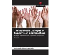 The Bohmian Dialogue in Supervision and Coaching