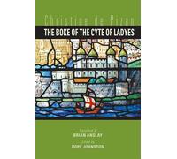 The Boke of the Cyte of Ladyes