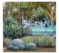 The Bold Dry Garden by Johanna Silver Inconnu (Auteur)