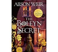 The Boleyn Secret: the spellbinding new Tudor novel by the Sunday Times bestselling author