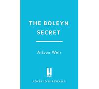 The Boleyn Secret: the spellbinding new Tudor novel by the Sunday Times bestselling author