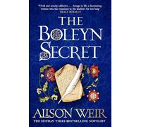The Boleyn Secret: the spellbinding new Tudor novel by the Sunday Times bestselling author